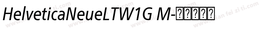 HelveticaNeueLTW1G M字体转换